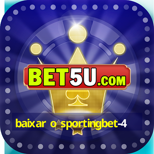 baixar o sportingbet